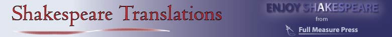 Shakespeare Translations in Modern English--Enjoy Shakespeare from Full Measure Press